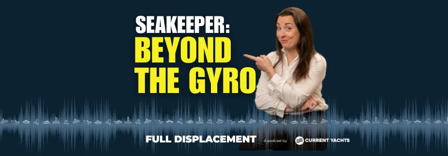 Seakeeper: Beyond the Gyro